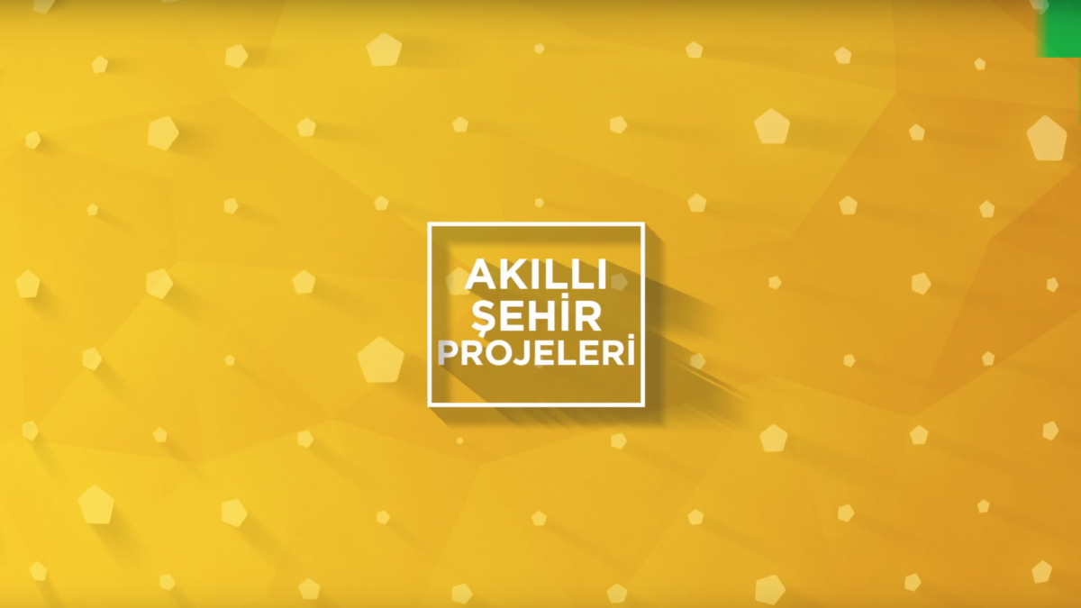 akıllı şehir projeleri