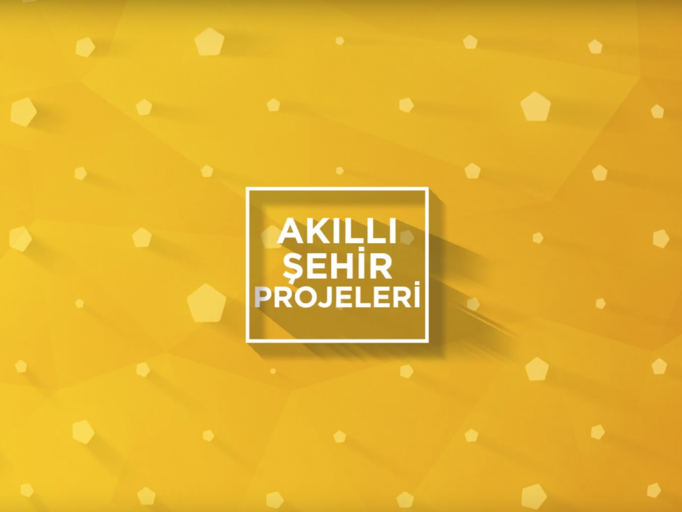 akıllı şehir projeleri